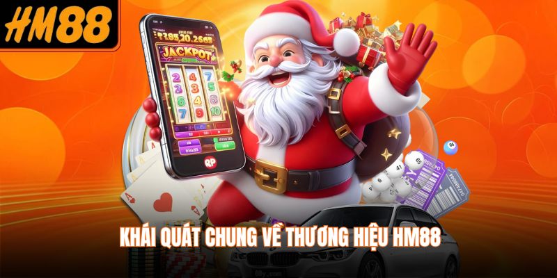 Khái quát chung về thương hiệu HM88